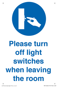 Please turn off light switches when leaving the room